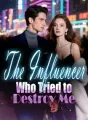 The Influencer Who Tried to Destroy Me cover