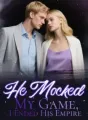 He Mocked My Game, I Ended His Empire cover
