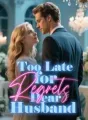 Too Late for Regrets, Dear Husband cover