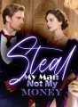 Steal My Man Not My Money cover