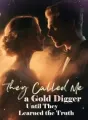 They Called Me a Gold Digger—Until They Learned the Trut cover