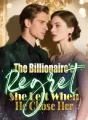 The Billionaire's Regret She Left When He Chose Her cover