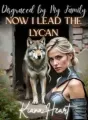 Disgraced by My Family. Now I Lead the Lycan cover