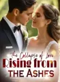 The Collapse of Love: Rising from the Ashes cover