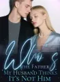 Who’s the Father My Husband Thinks It’s Not Him cover