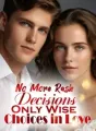 No More Rash Decisions, Only Wise Choices in Love cover