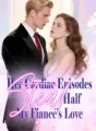 Her Cardiac Episodes Steal Half My Fiancé's Love cover