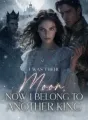 I Was Their Moon, Now I Belong to Another King cover