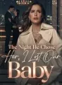 The Night He Chose Her, I Lost Our Baby cover