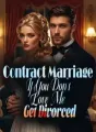 Contract Marriage: If You Don't Love Me, Get Divorced! cover