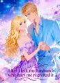 After I left, my husband who hurt me regretted it cover