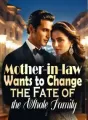 Mother-in-law Wants to Change the Fate of the Whole Family cover