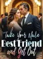 Take Your Male Best Friend and Get Out cover