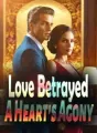 Love Betrayed: A Heart's Agony cover
