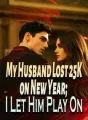 My Husband Lost 25K on New Year; I Let Him Play On cover