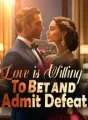 Love is Willing To Bet and Admit Defeat cover