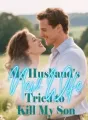 My Husband's New Wife Tried to Kill My Son cover