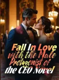 Fall In Love with the Male Protagonist of the CEO Novel
