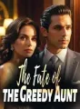 The Fate of the Greedy Aunt cover