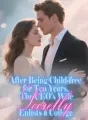 After Being Child-free for Ten Years, The CEO's Wife Secretly Enlists a College cover