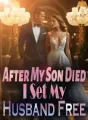 After My Son Died, I Set My Husband Free cover