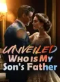 Unveiled: Who is My Son's Father? cover