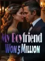 My Boyfriend Won 5 Million cover