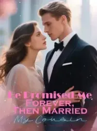 He Promised Me Forever, Then Married My Cousin