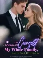 My Roommate Cursed My Whole Family, and I Said Of Course cover