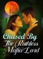 Chased By The Ruthless Mafia Lord cover