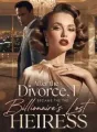 After the Divorce, I Became the Billionaire's Lost Heiress cover