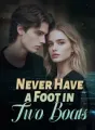 Never Have a Foot in Two Boats cover