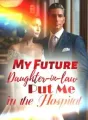 My Future Daughter-in-law Put Me in the Hospital cover