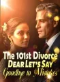 The 101st Divorce: Dear, Let’s Say Goodbye to Mistakes cover