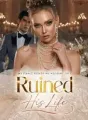 My Fiance Ruined my Wedding, so I Ruined His Life cover