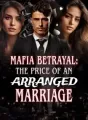 Mafia Betrayal: The Price of an Arranged Marriage cover