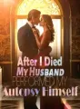 After I Died, My Husband Performed My Autopsy Himself cover