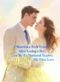 I Married a Tech Tycoon After Losing a Bet, Now My Ex-Husband Regrets Choosing His First Love cover