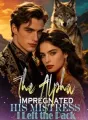 The Alpha Impregnated His Mistress, I Left the Pack cover