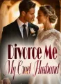 Divorce Me, My Cruel Husband! cover