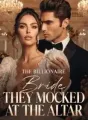 The Billionaire Bride They Mocked at the Altar cover