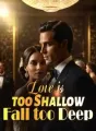 Love is too Shallow, Fall too Deep cover