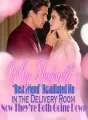 My Husband’s “Best Friend” Humiliated Me in the Delivery Room,Now They’re Both Going Down cover