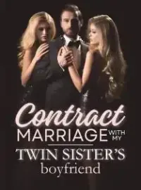 Contract Marriage with My Twin Sister's Boyfriend