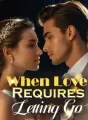 When Love Requires Letting Go cover