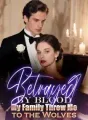 Betrayed by Blood My Family Threw Me to the Wolves cover