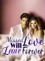 Missed Love Will Leave Forever cover