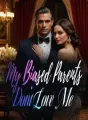 My Biased Parents Don't Love Me cover