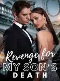 Revenge for My Son's Death