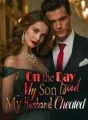 On the Day My Son Died, My Husband Cheated cover